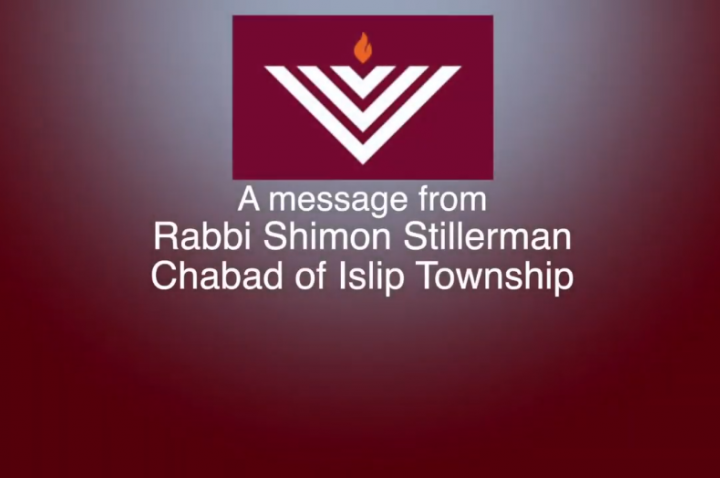 Message from Rabbi Shimon Stillerman to Islip Town Residents
