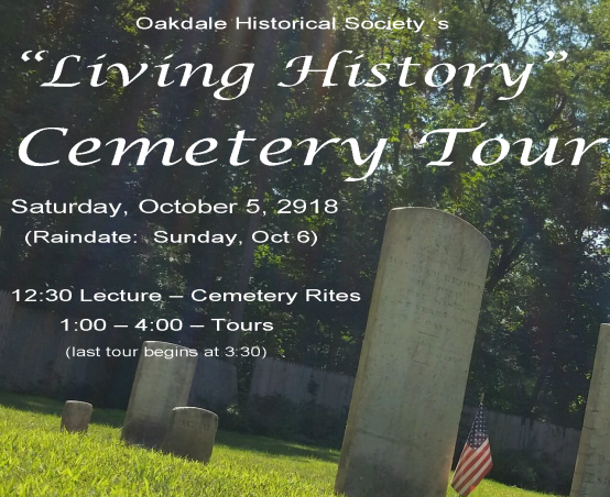 A flyer image of consisting mostly of tombstones, announcing the 2019 Living History Tour. Contact oakdalehistoricalsociety@gmail.com for more information.