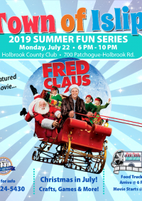A flyer announcing the Sumer Fun Series Movie Night: Fred Claus at the Holbrook Country Club, call 631-224-5430 for more information.